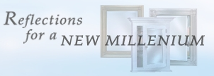 Reflections For a New Millenium